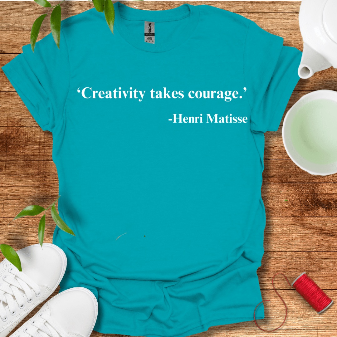 Creativity Takes Courage T-Shirt