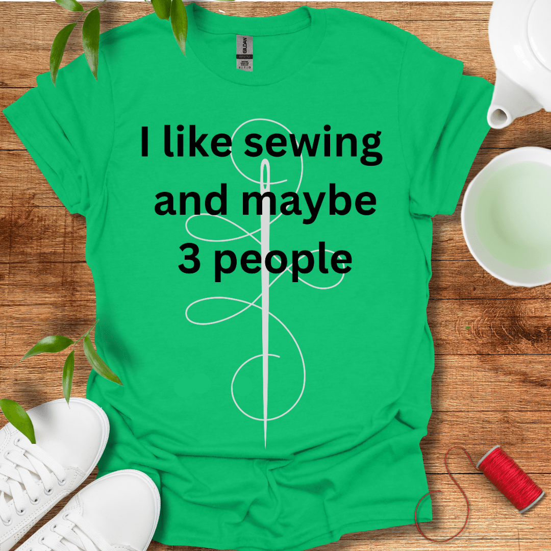 I Like Sewing T-Shirt