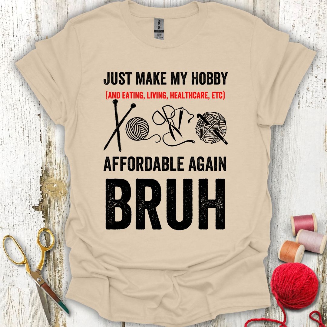 Funny Crafting Hobby T-Shirt