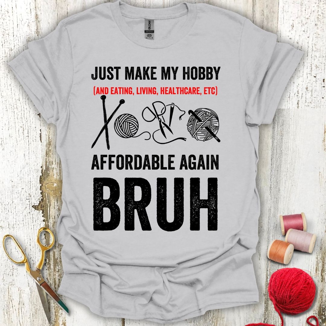 Funny Crafting Hobby T-Shirt