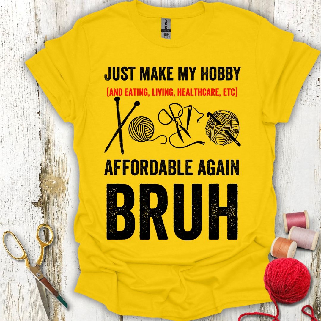 Funny Crafting Hobby T-Shirt