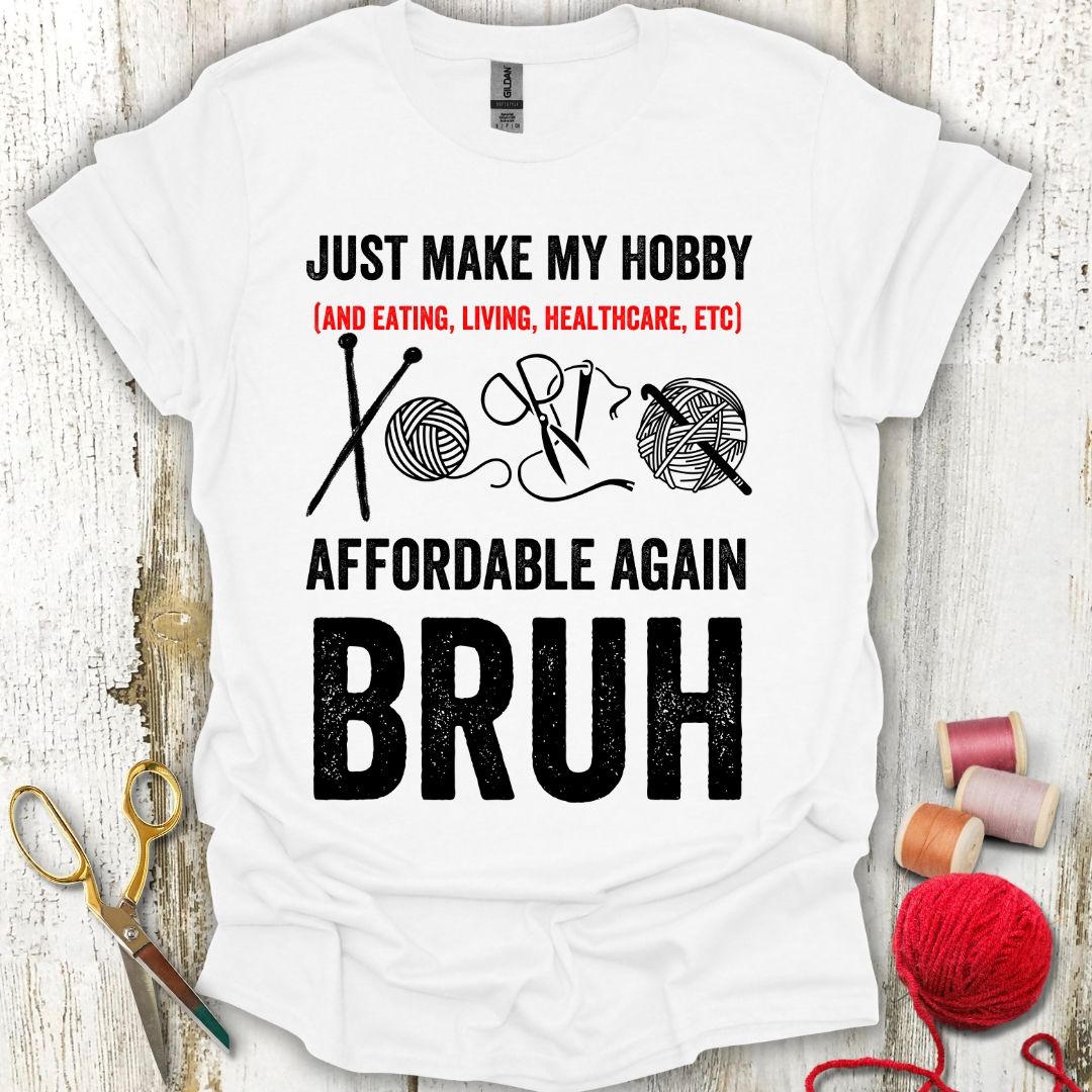 Funny Crafting Hobby T-Shirt