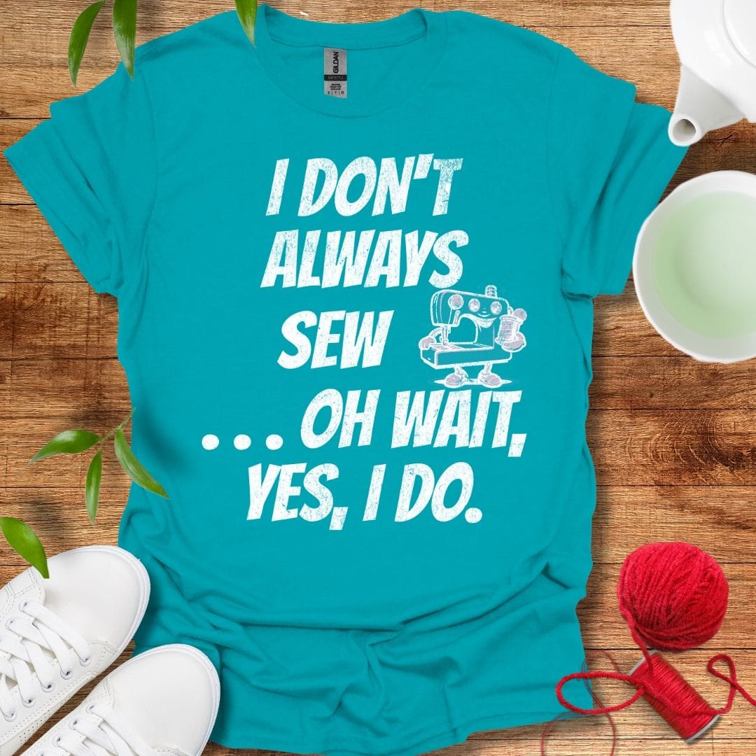 Sewing Always T-Shirt