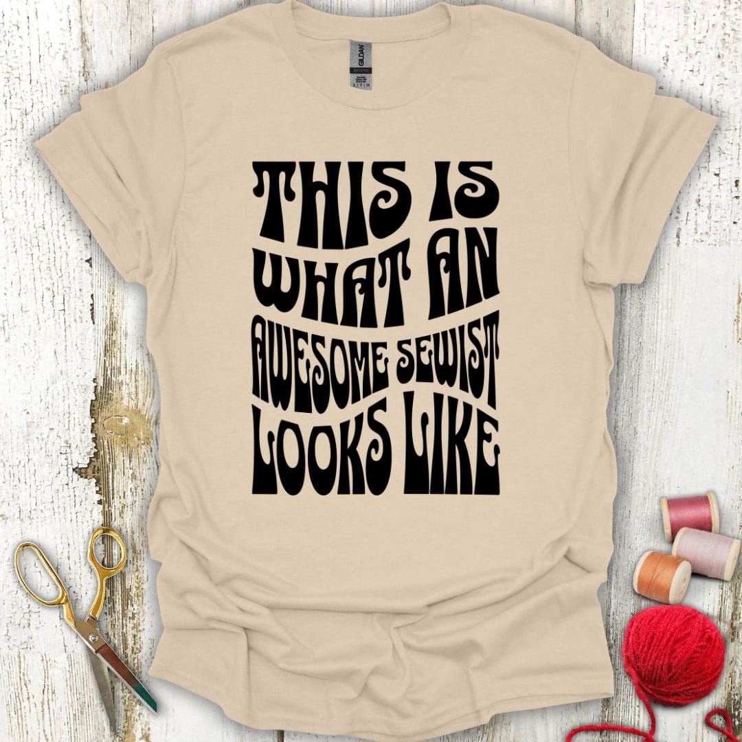 Awesome Sewist T-Shirt