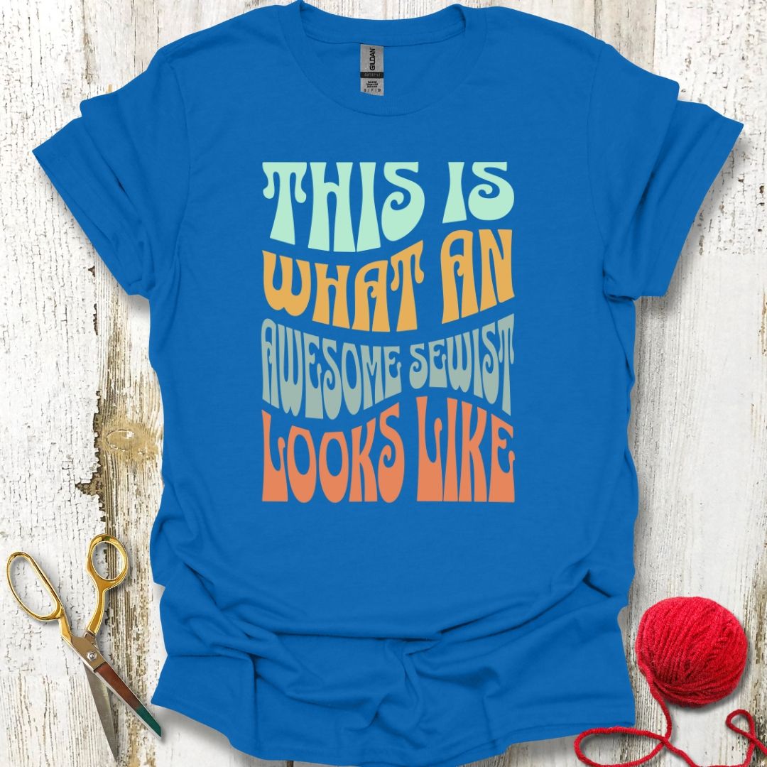 Awesome Sewist T-Shirt