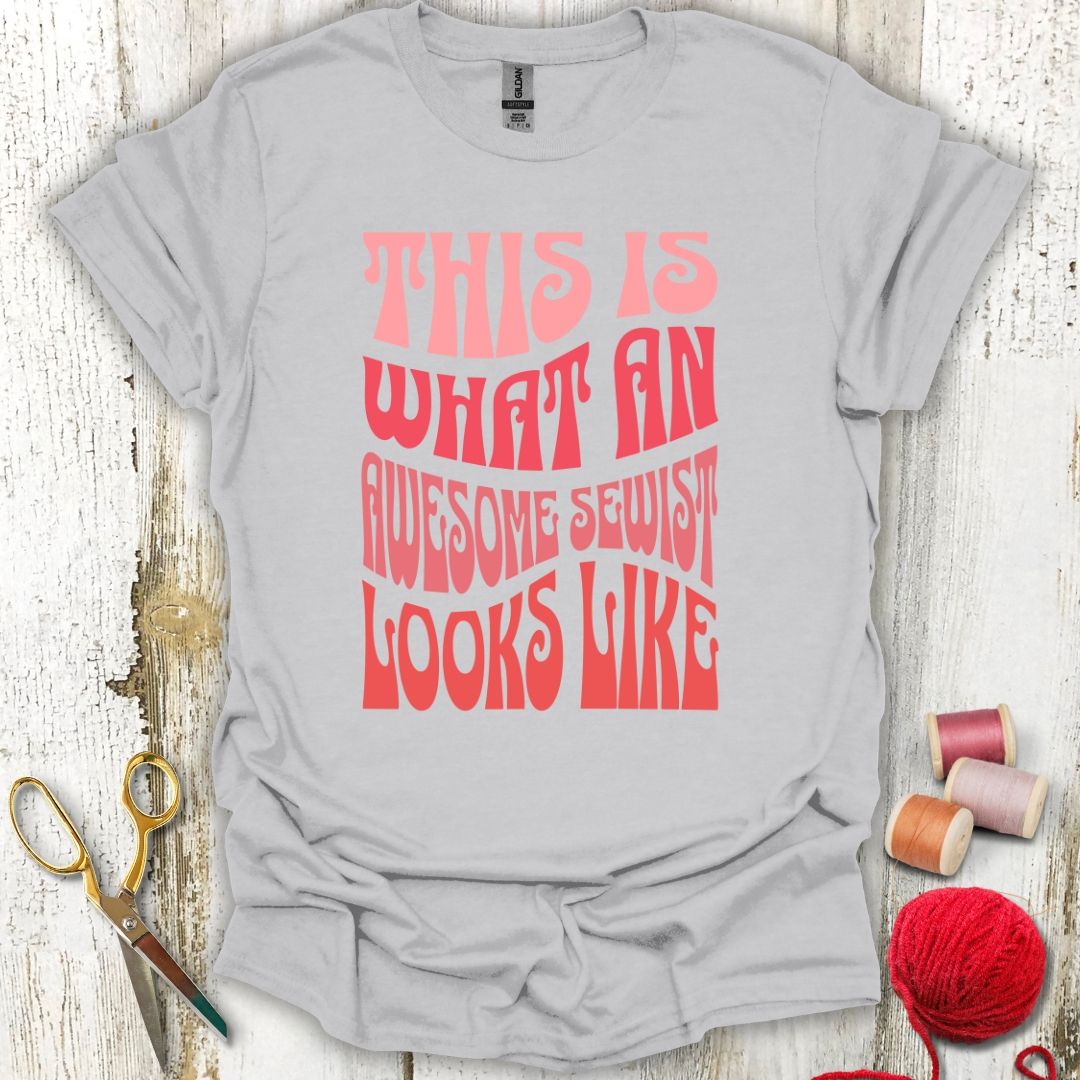 Awesome Sewist T-Shirt