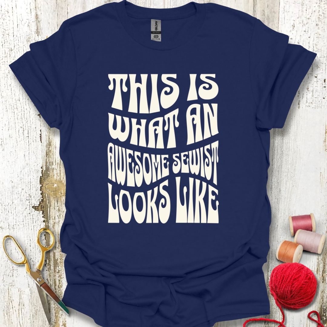 Awesome Sewist T-Shirt