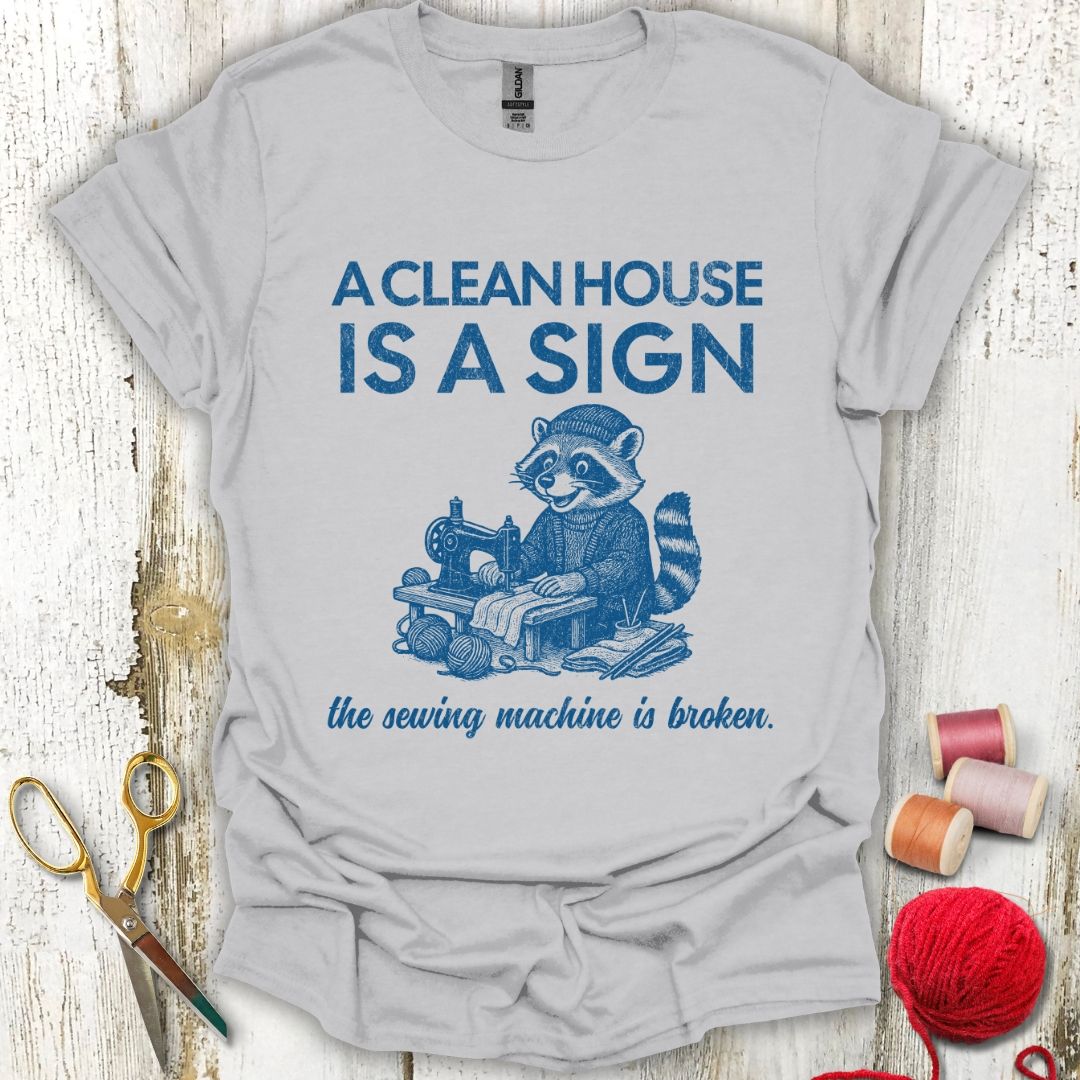 Funny Sewing And Cleaning T-Shirt