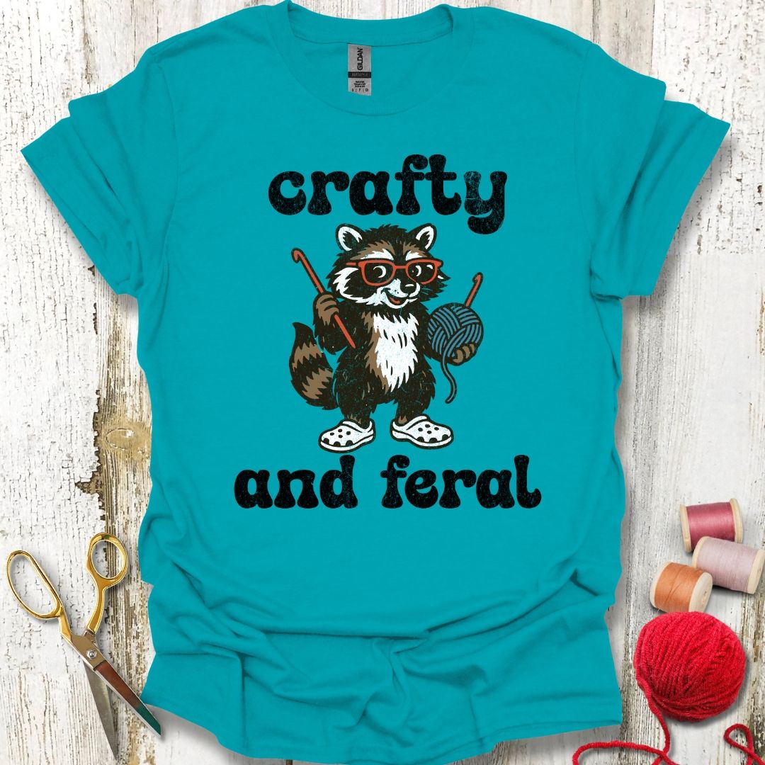 Crafty And Feral T-Shirt