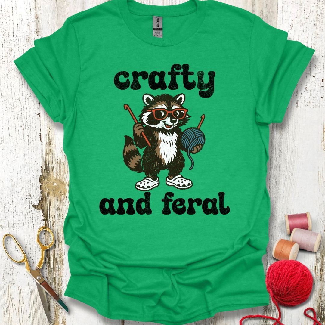 Crafty And Feral T-Shirt