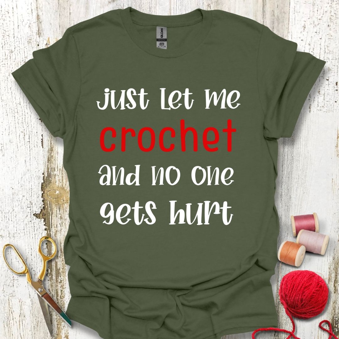 Funny Just Crochet T-Shirt