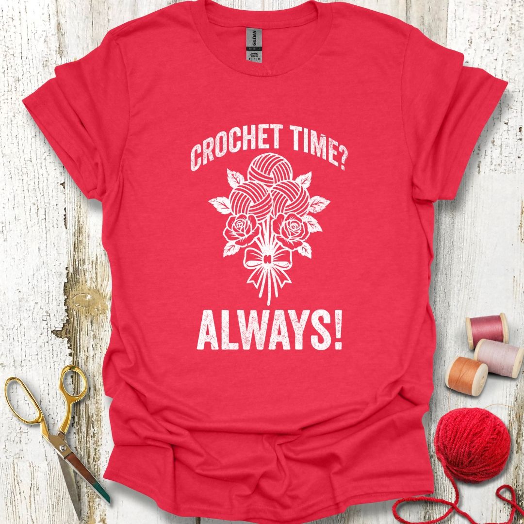 Funny Always Crocheting T-Shirt