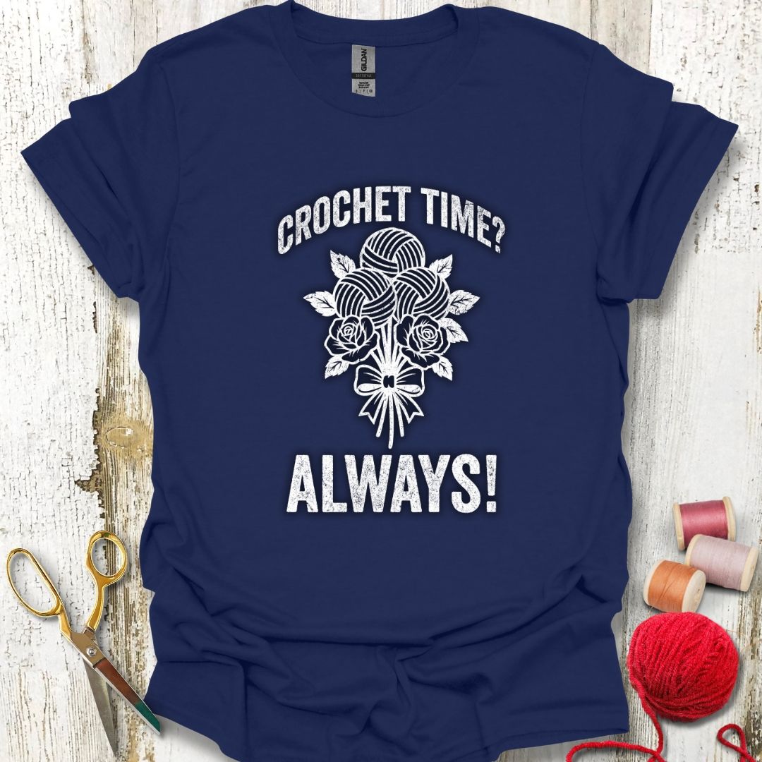 Funny Always Crocheting T-Shirt