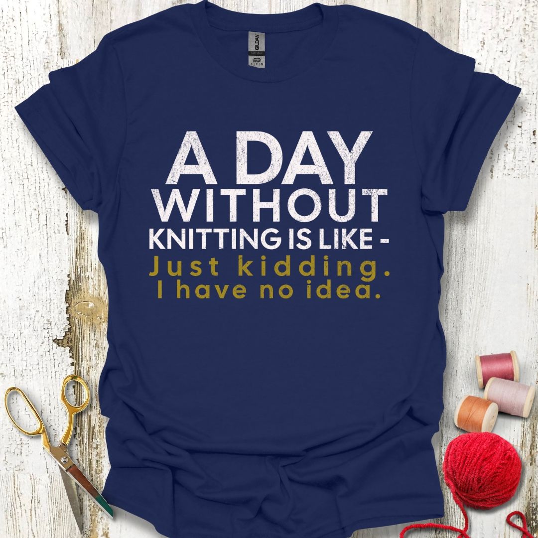 Funny No Knitting T-Shirt