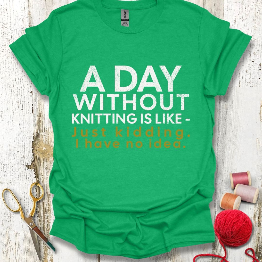 Funny No Knitting T-Shirt