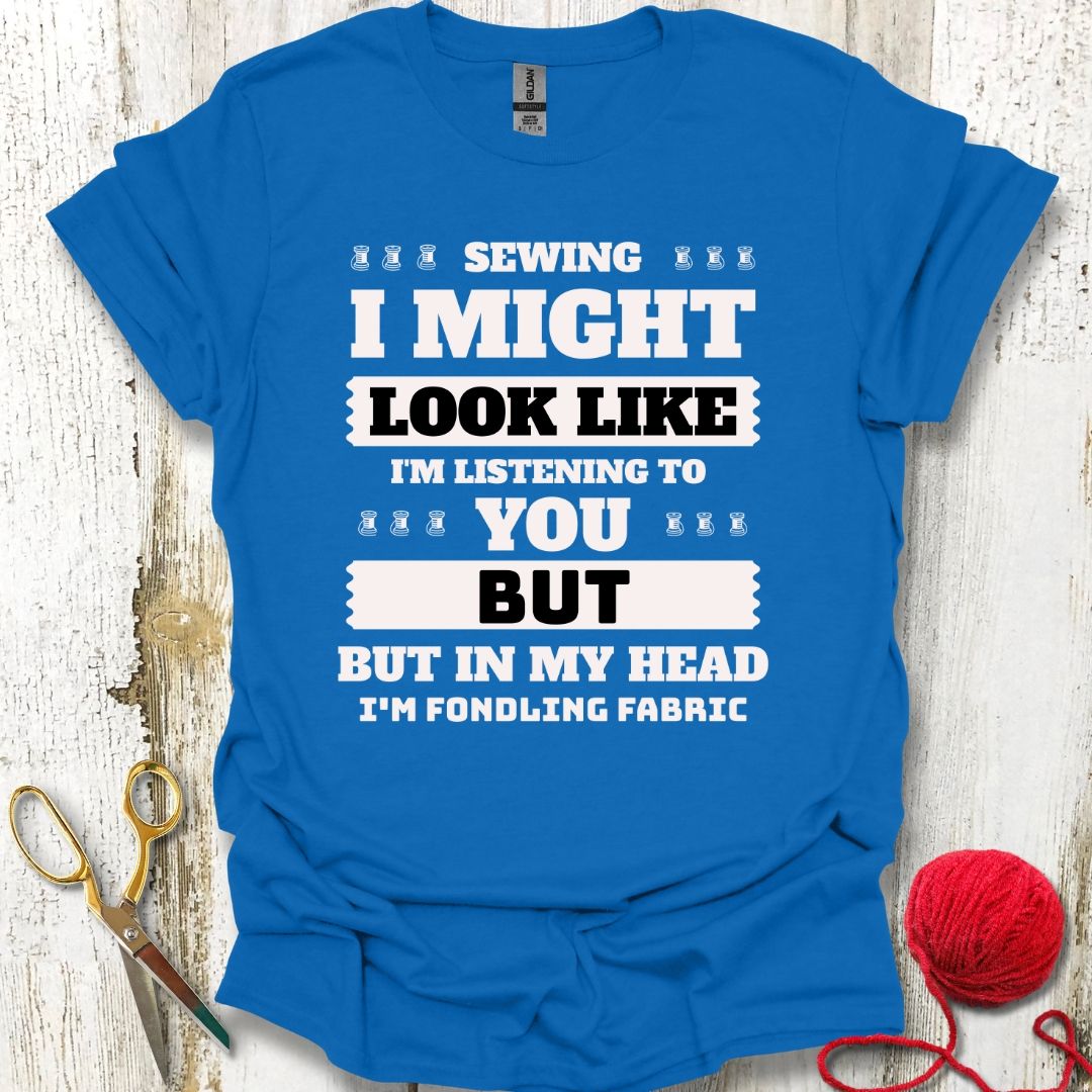 Funny Fabric Fondling T-Shirt