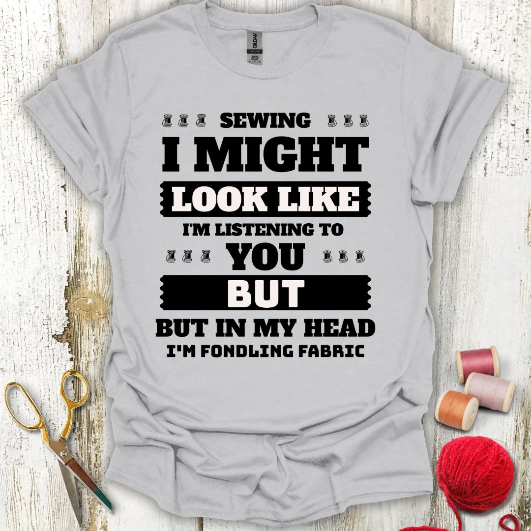 Funny Fabric Fondling T-Shirt