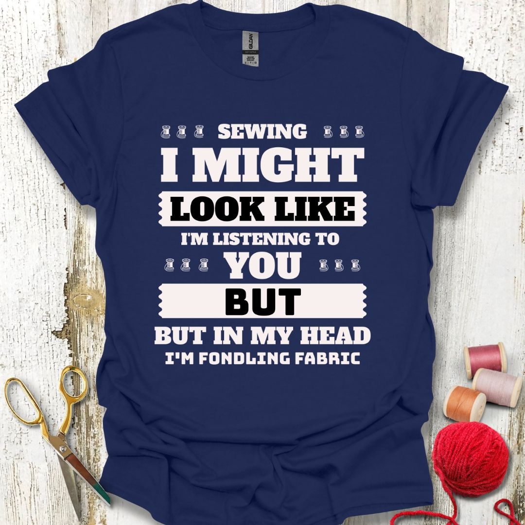 Funny Fabric Fondling T-Shirt