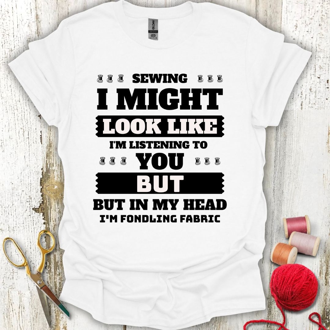 Funny Fabric Fondling T-Shirt