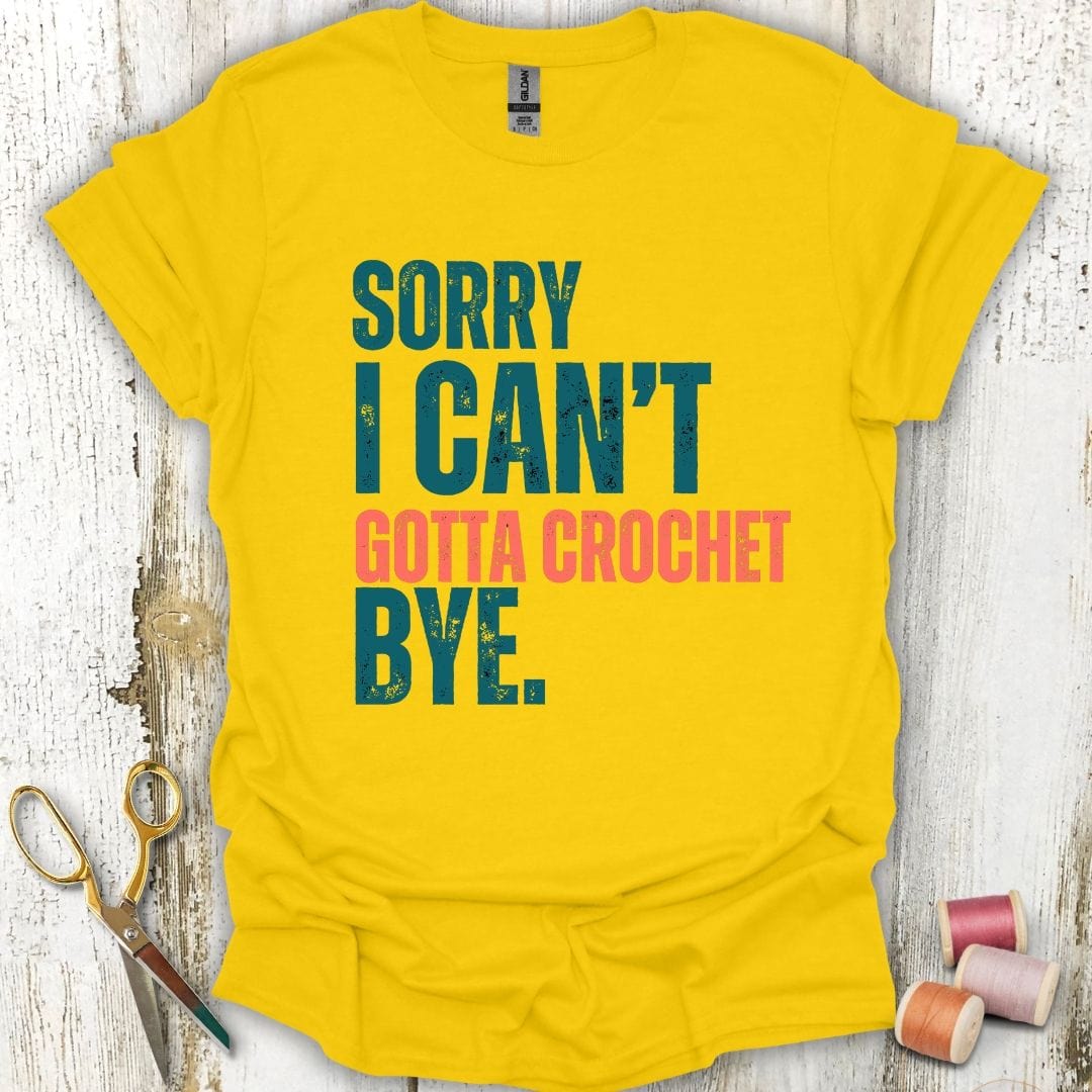 Gotta Crochet T-Shirt