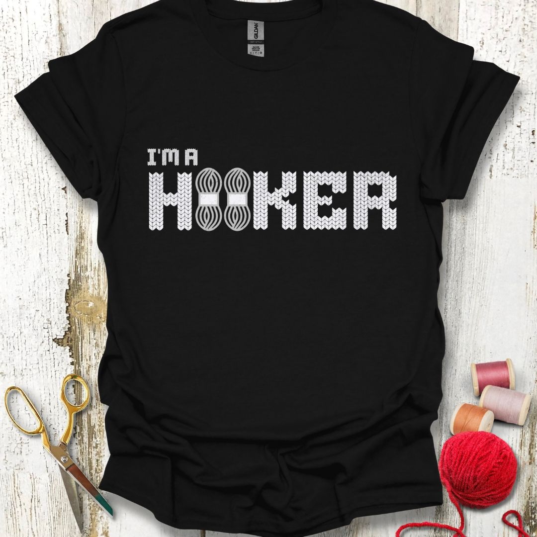 I'm A Hooker T-Shirt