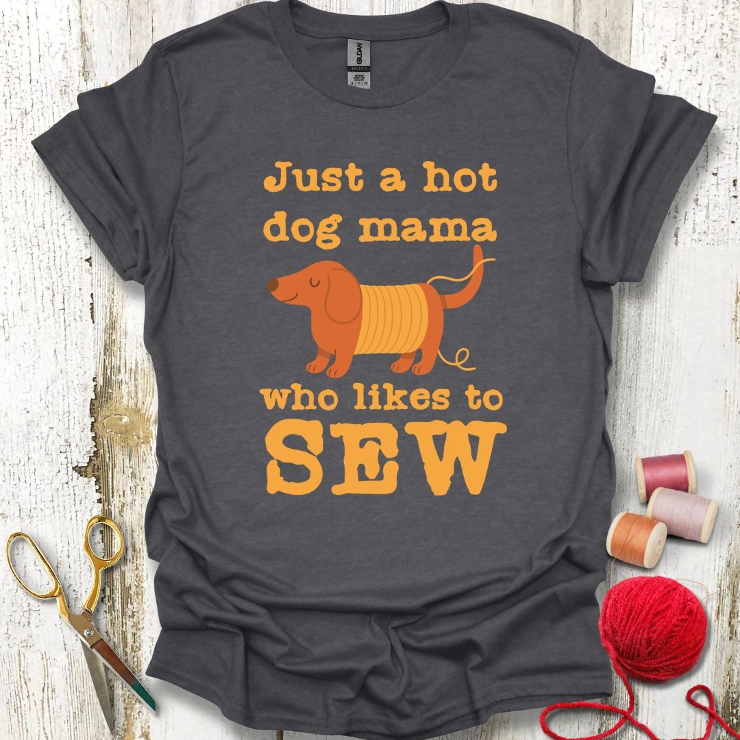 Hot Dog Mama Sews T-Shirt