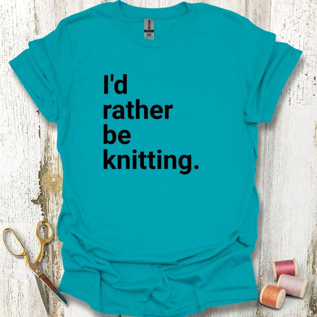 Rather Be Knitting T-Shirt