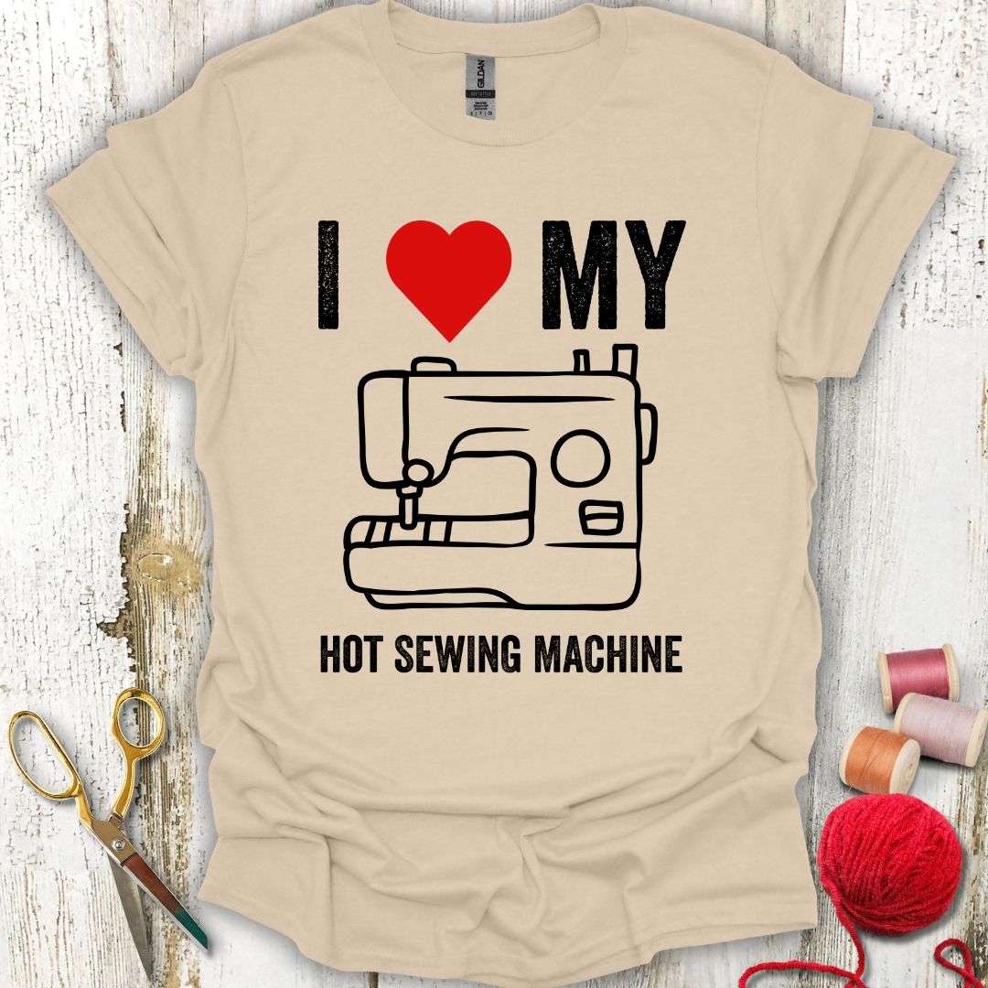 Funny Hot Sewing Machine T-Shirt
