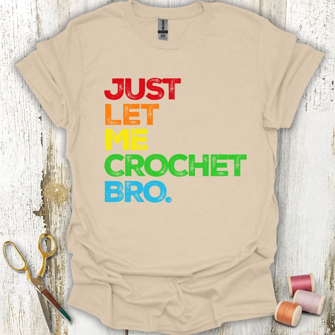 Let Me Crochet T-Shirt