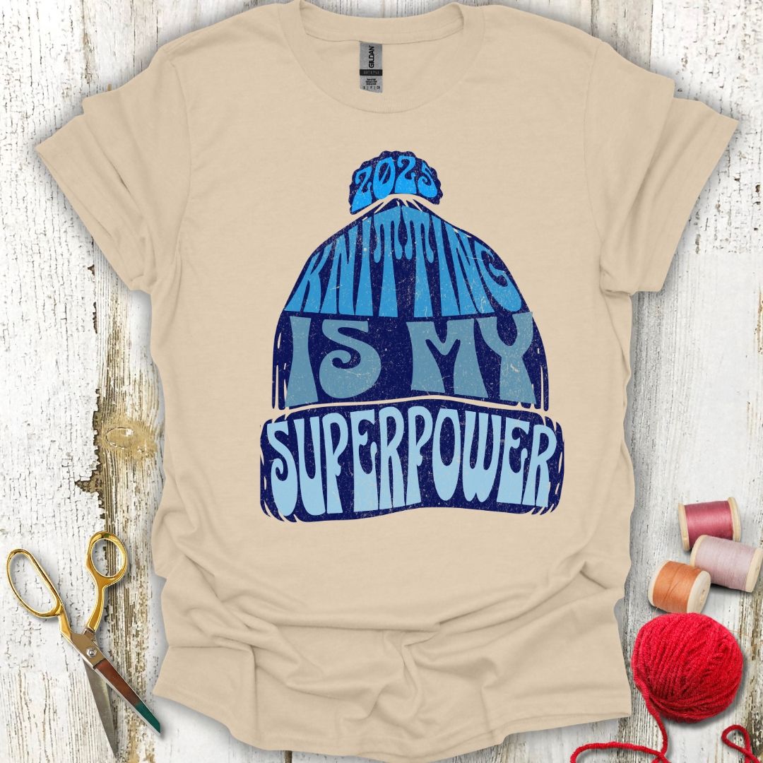 Knitting Is My Superpower T-Shirt