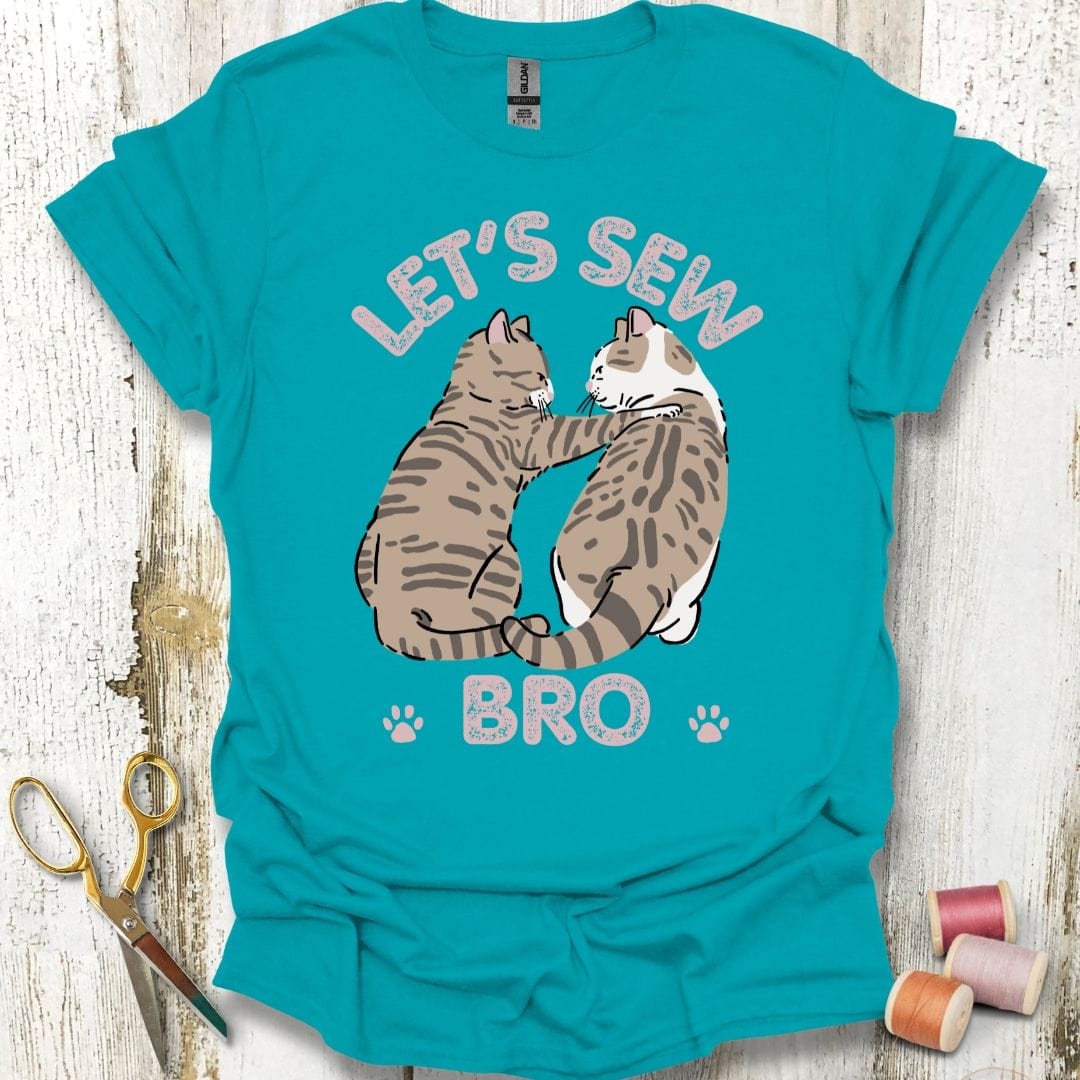 Let's Sew Bro T-Shirt