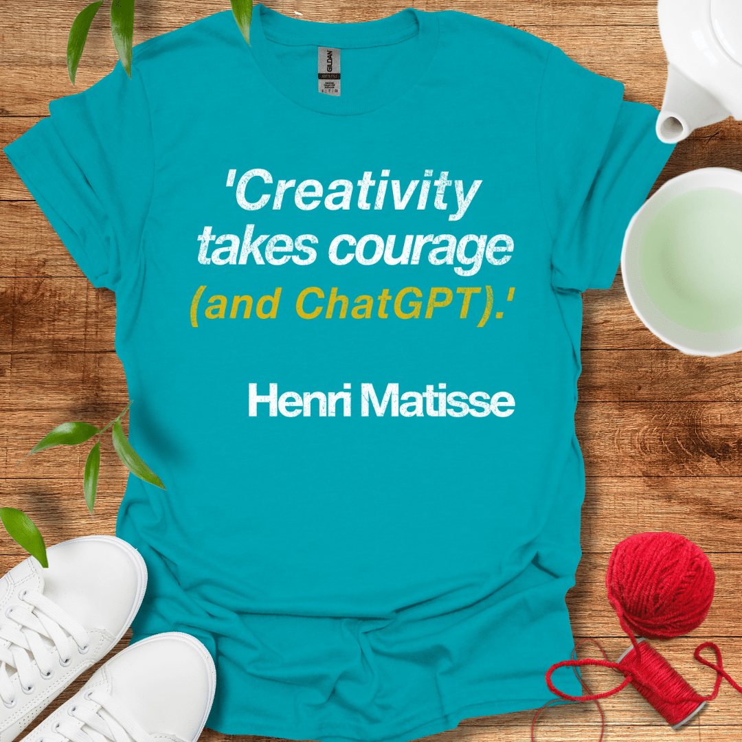 Creativity Takes Courage T-Shirt