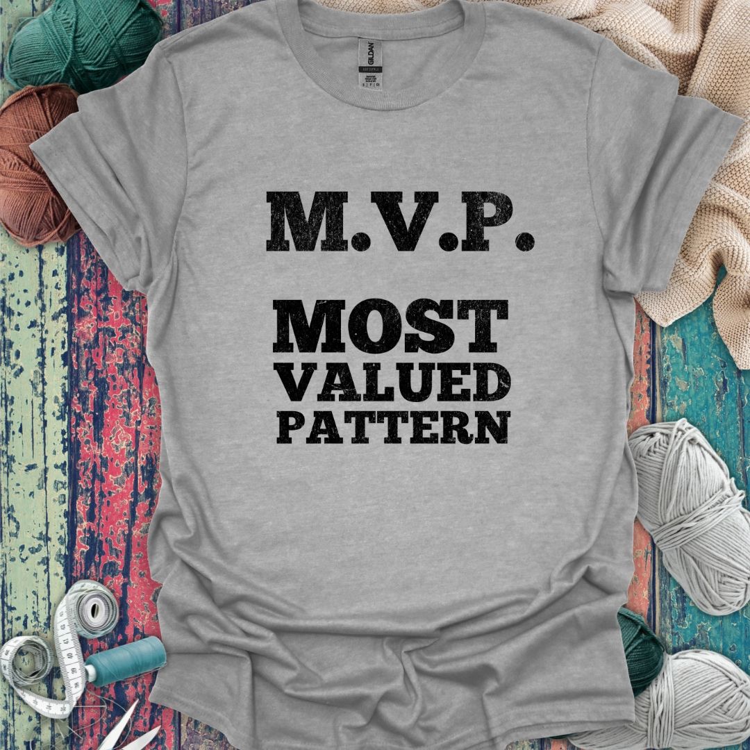 Most Valued Pattern T-Shirt