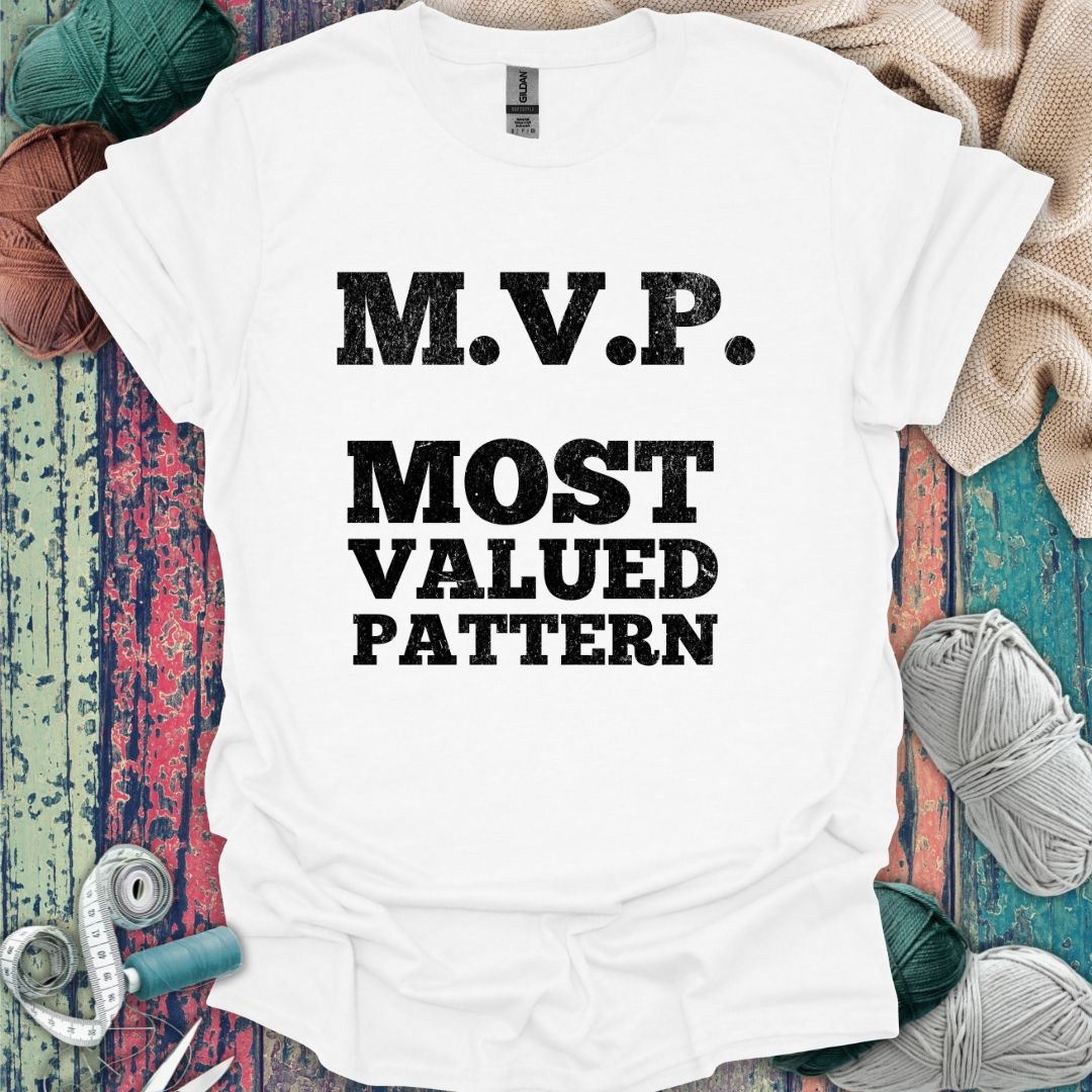 Most Valued Pattern T-Shirt