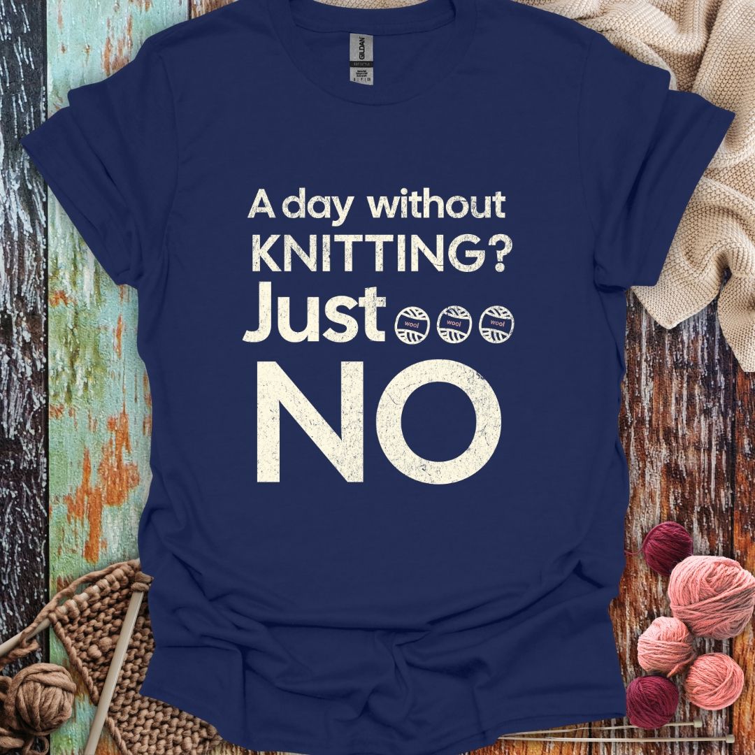 Funny Without Knitting T-Shirt