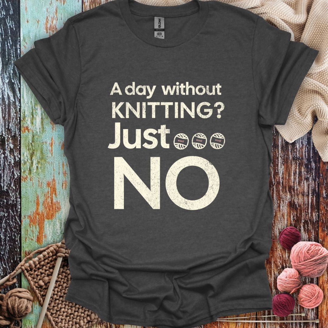 Funny Without Knitting T-Shirt