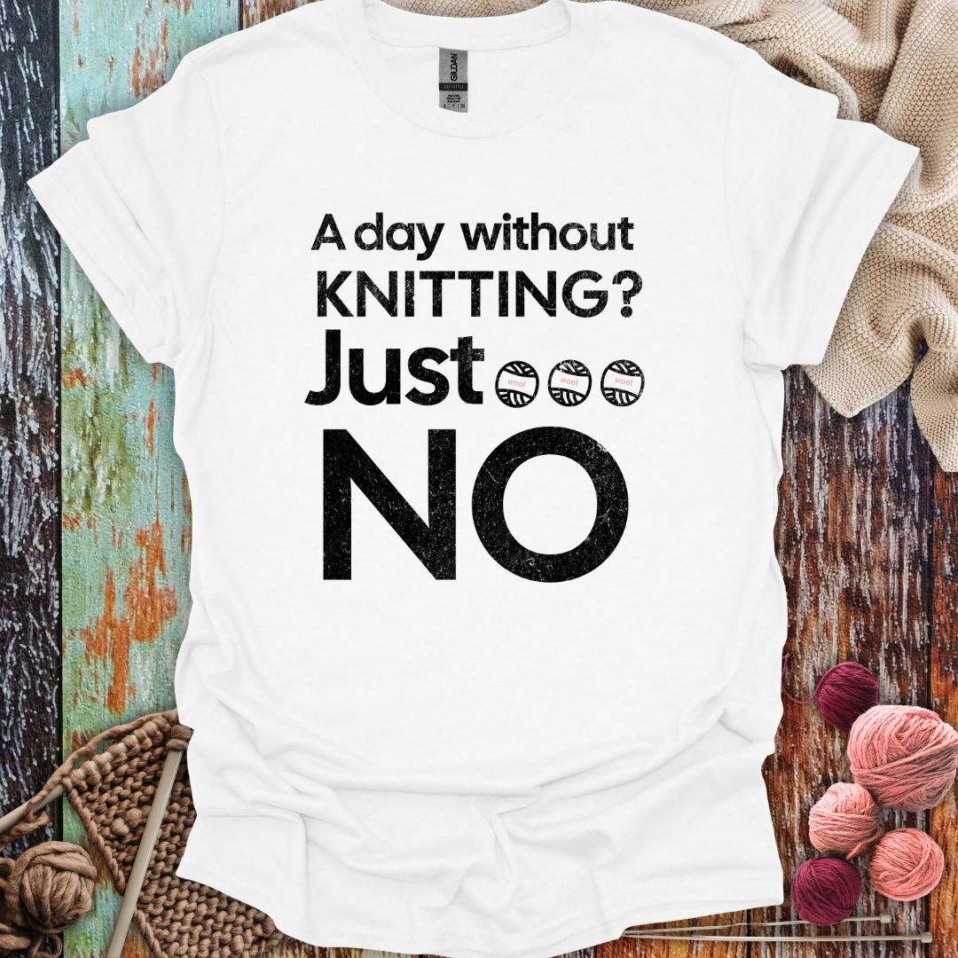 Funny Without Knitting T-Shirt
