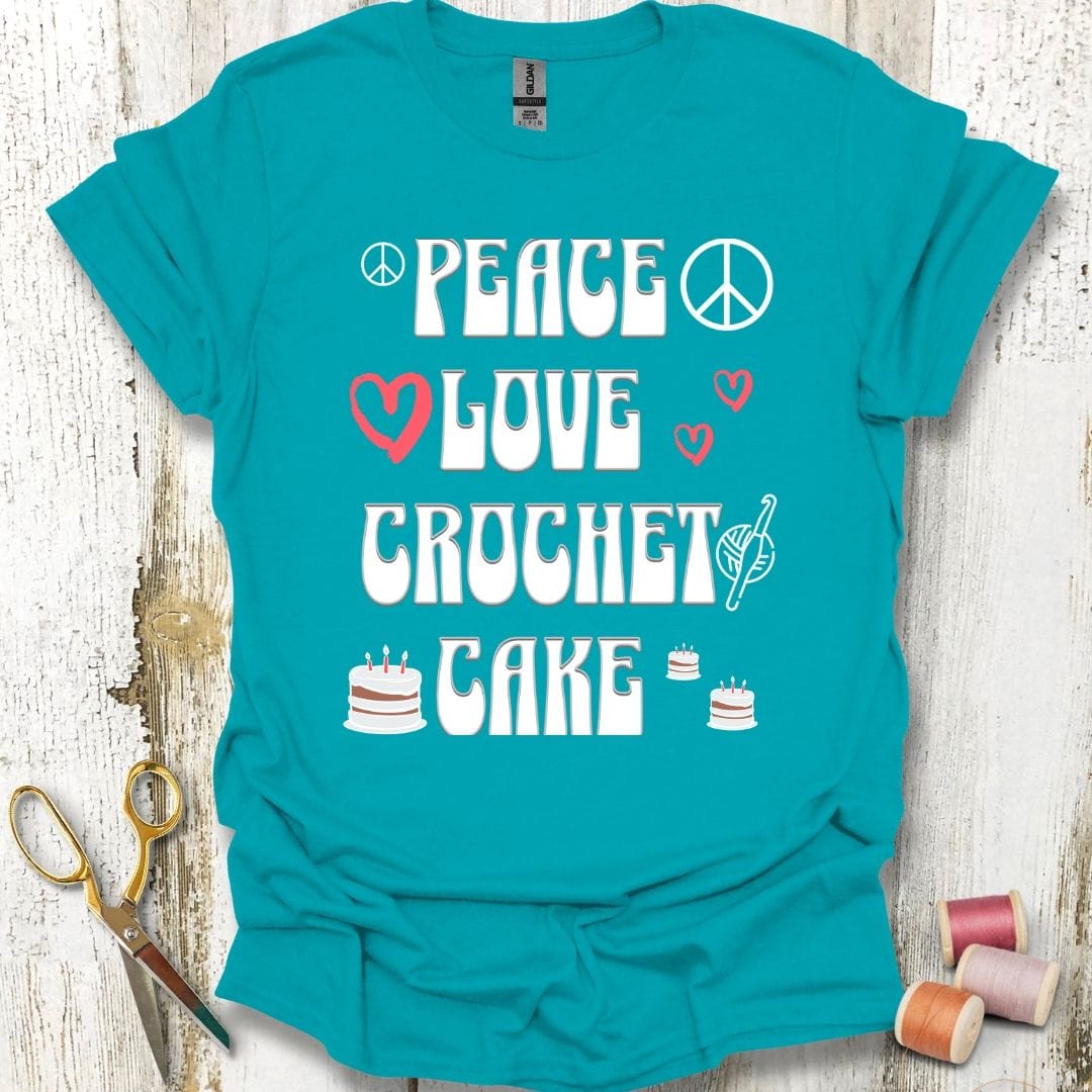 Peace, Love, Crochet, Cake T-Shirt