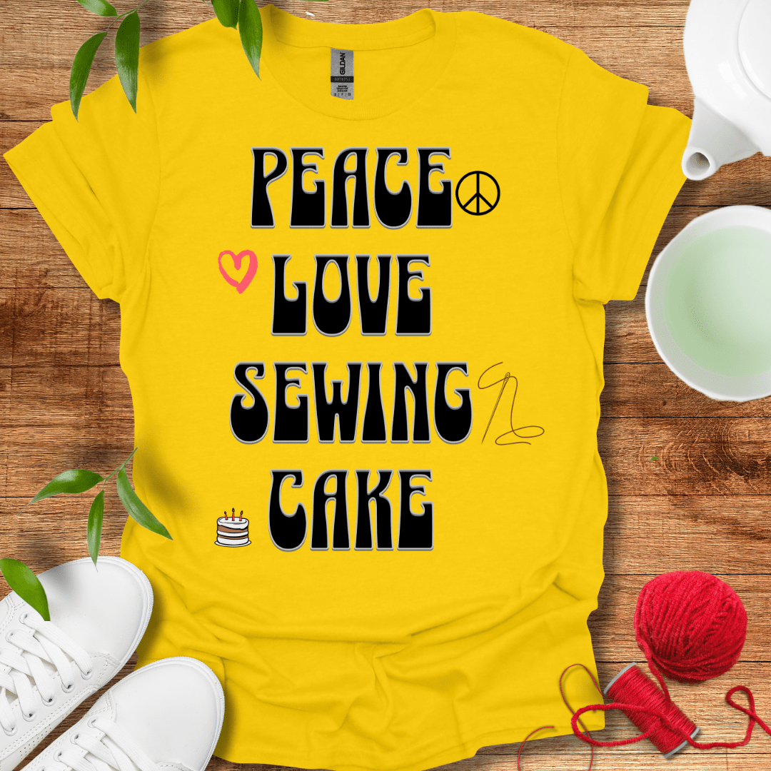 Peace, Love, Sewing, Cake T-Shirt