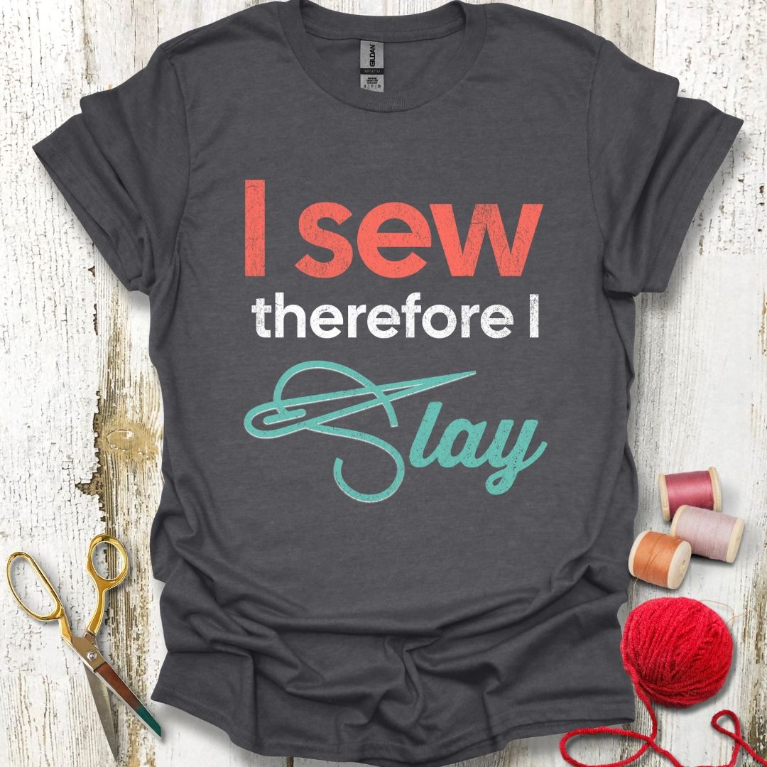 Sew Slay T-Shirt