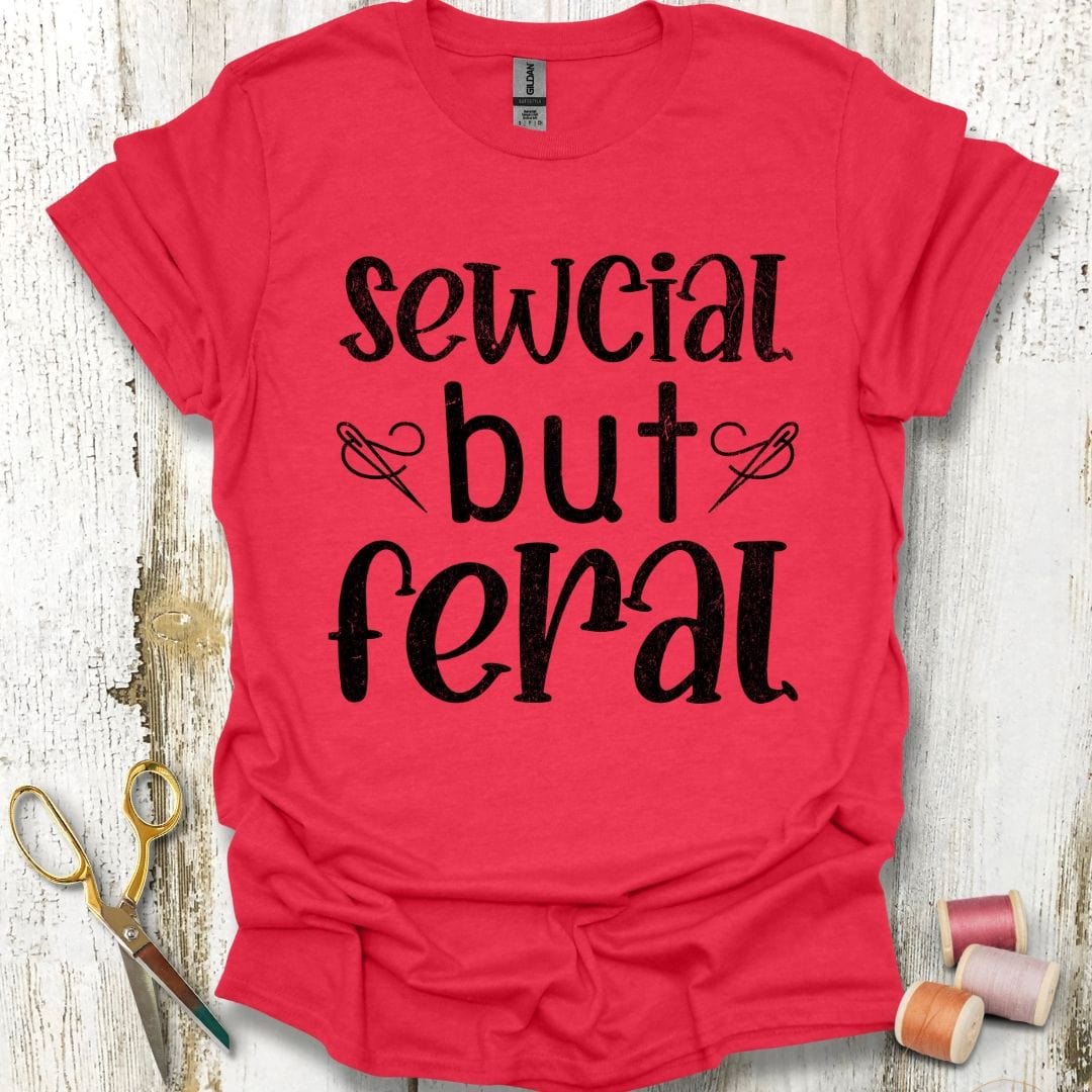 Feral But Sewcial T-Shirt