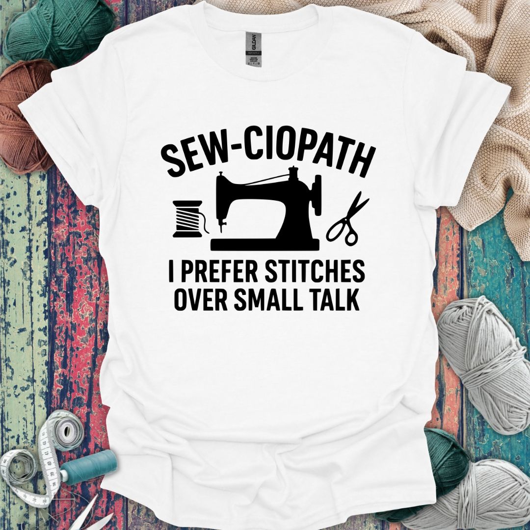 Funny Sew-ciopath T-Shirt
