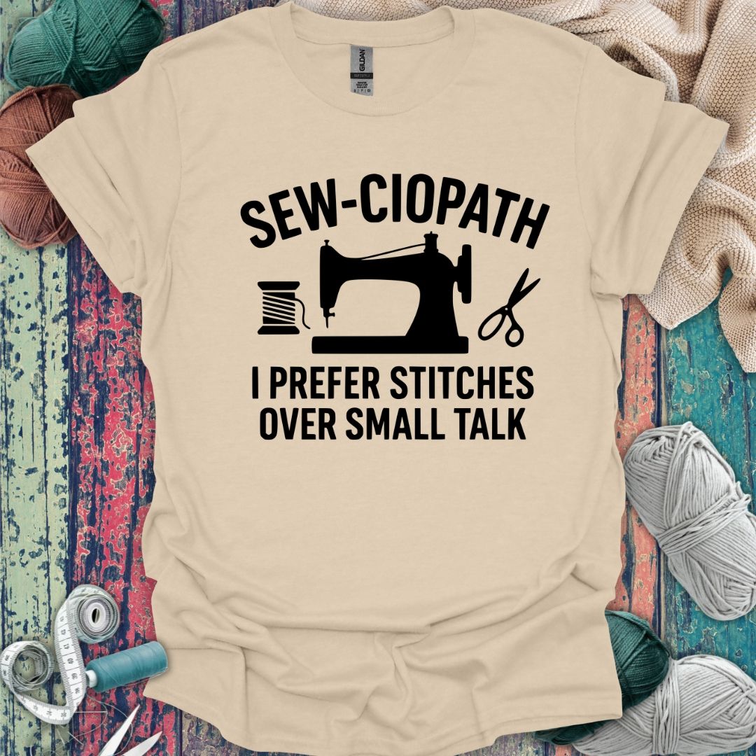 Funny Sew-ciopath T-Shirt