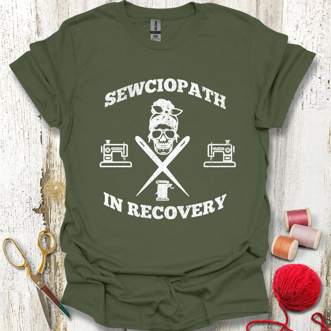 Funny Recovering Sewciopath T-Shirt