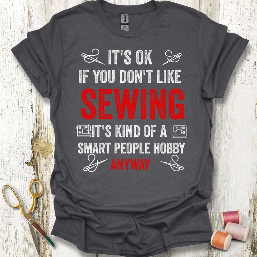 Sewing Hobby Funny T-Shirt