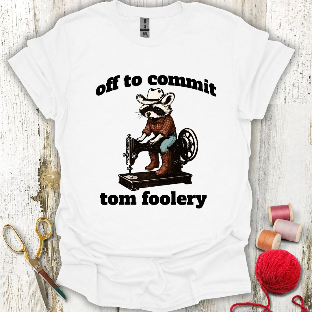 Sewing Tom Foolery T-Shirt