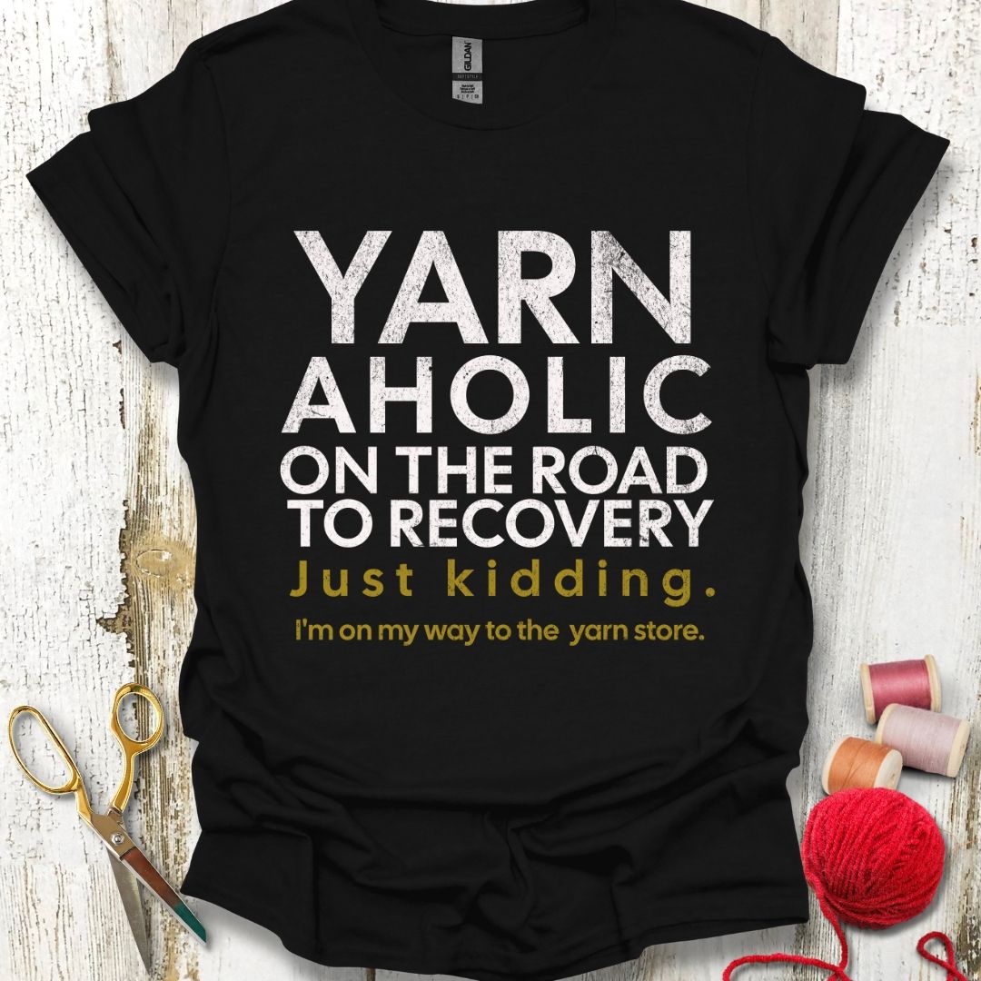 Funny Yarnaholic T-Shirt