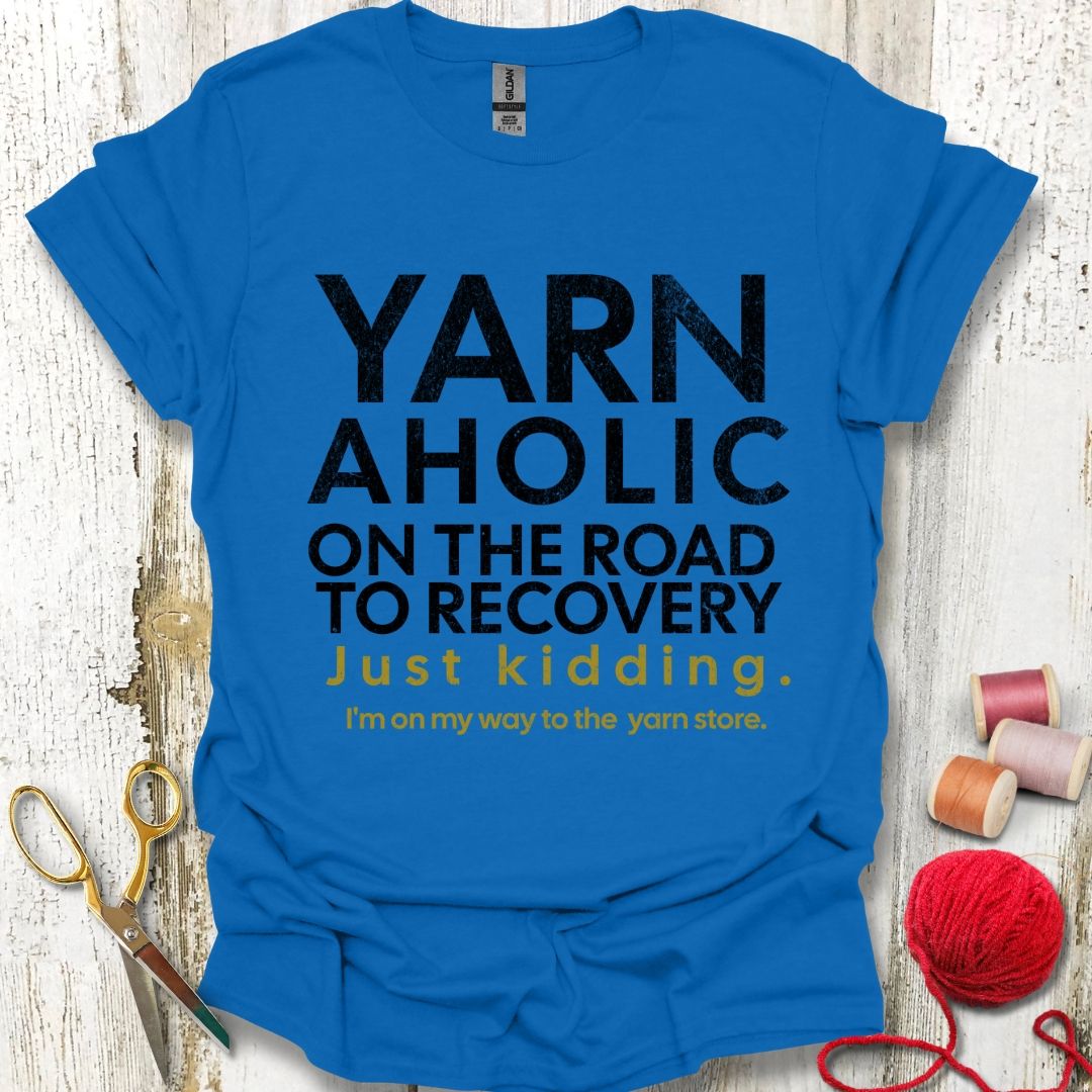 Funny Yarnoholic T-Shirt