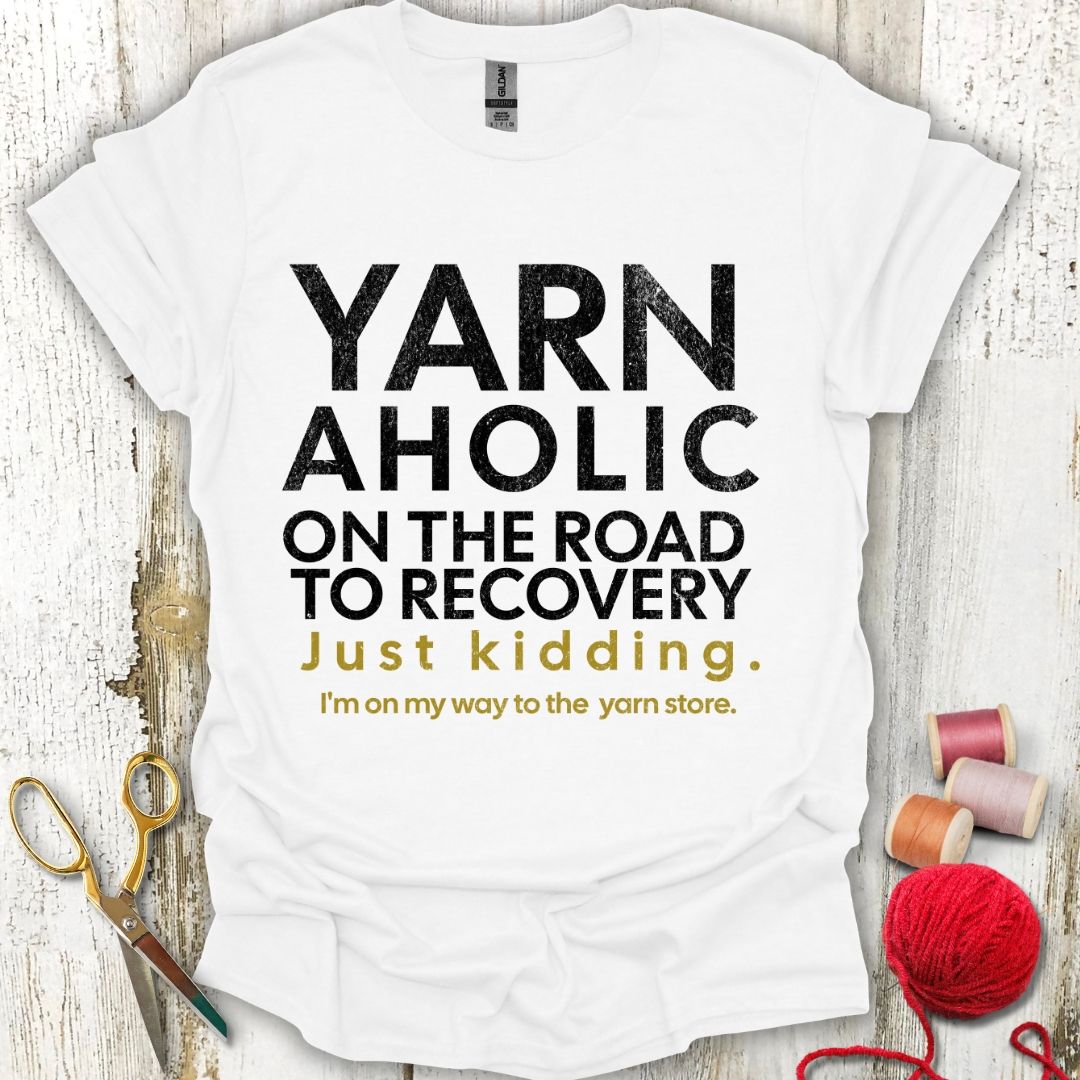 Funny Yarnoholic T-Shirt