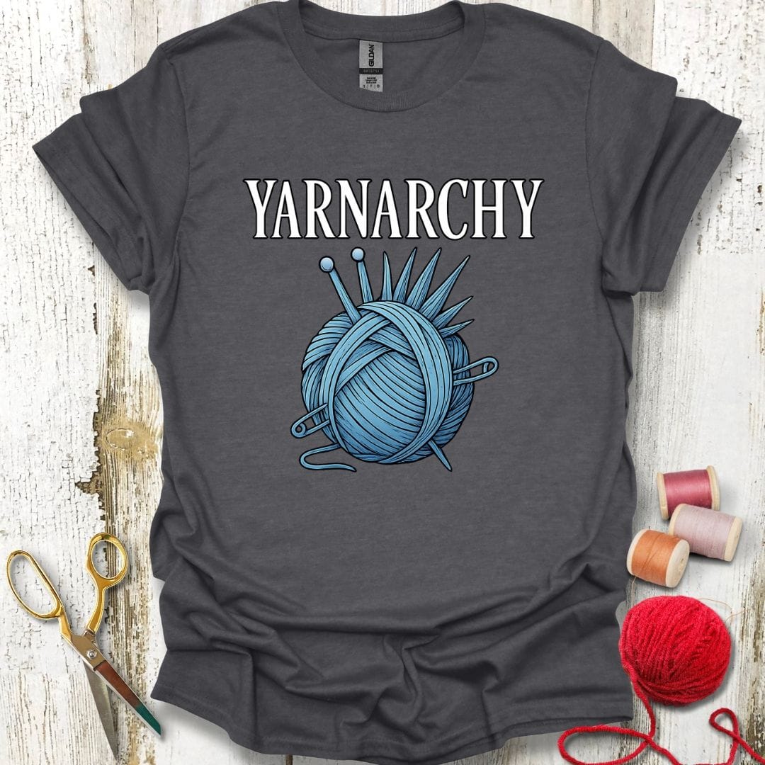 Funny Yarnarchy T-Shirt